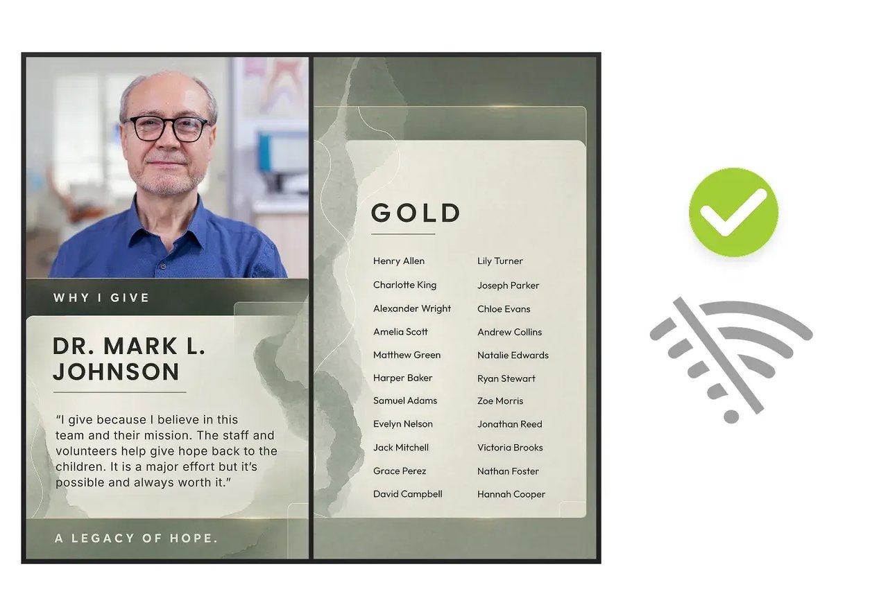 Digital donor wall still playing a Why I Give donor story and Gold donor names with no internet connection